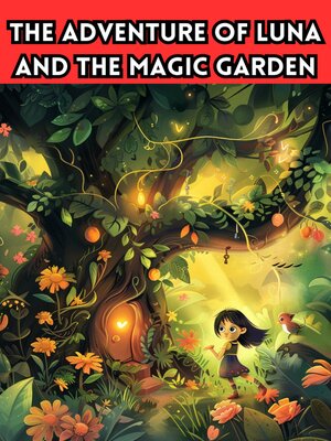 cover image of The Adventure of Luna and the Magic Garden